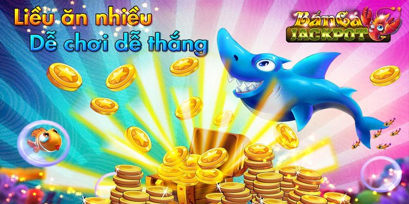 Giới thiệu bắn cá Jackpot 